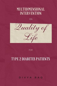 Multidimensional Intervention on Quality of Life of Type 2 Diabetes Patients - Rao, Divya