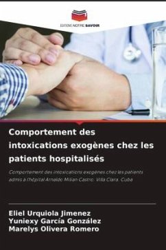 Comportement des intoxications exogènes chez les patients hospitalisés - Urquiola Jimenez, Eliel;García González, Yuniexy;Olivera Romero, Marelys