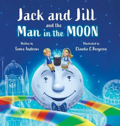 Jack and Jill and the Man in the Moon - Andrews, Tamra