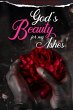 God's Beauty for My Ashes - Bild 1