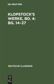 Klopstock¿s Werke, Bd. 4: Bg. 14¿27