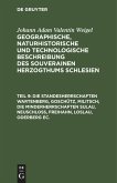 Die Standesherrschaften Wartenberg, Goschütz, Militsch; die Minderherrschaften Sulau, Neuschloß, Freihahn, Loslau, Oderberg ec.