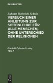 Johann Heinrich Schulz: Versuch einer Anleitung zur Sittenlehre für alle Menschen, ohne Unterschied der Religionen. Teil 4