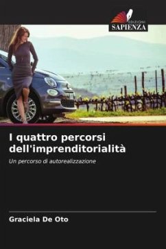 I quattro percorsi dell'imprenditorialità - De Oto, Graciela