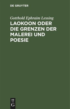 Laokoon oder die Grenzen der Malerei und Poesie - Lessing, Gotthold Ephraim