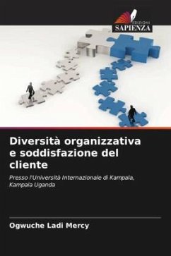 Diversità organizzativa e soddisfazione del cliente - Ladi Mercy, Ogwuche