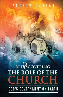 Rediscovering the Role of the Church - Darrah, Andrew