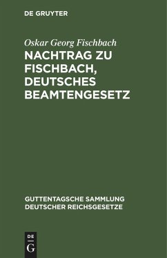 Nachtrag zu Fischbach, Deutsches Beamtengesetz - Fischbach, Oskar Georg