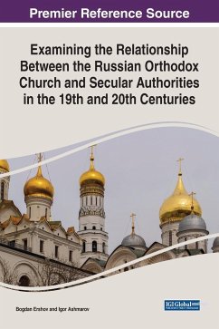 Examining the Relationship Between the Russian Orthodox Church and Secular Authorities in the 19th and 20th Centuries - Ershov, Bogdan; Ashmarov, Igor