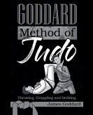 Goddard Method of Judo Goddard Method of Judo