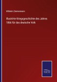 Illustrirte Kriegsgeschichte des Jahres 1866 für das deutsche Volk