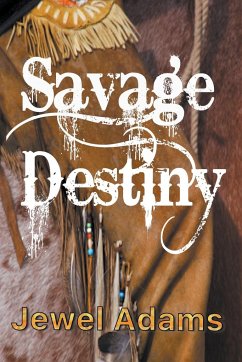 Savage Destiny - Adams, Jewel