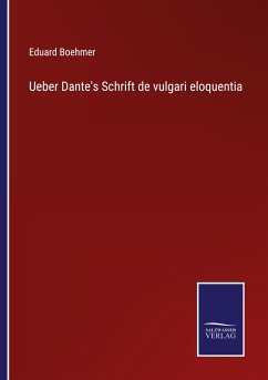 Ueber Dante's Schrift de vulgari eloquentia - Boehmer, Eduard