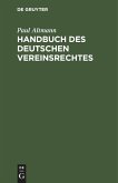 Handbuch des deutschen Vereinsrechtes