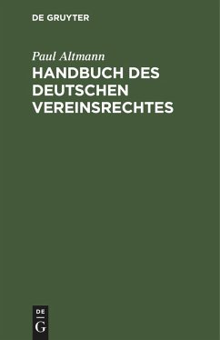 Handbuch des deutschen Vereinsrechtes - Altmann, Paul