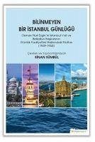 Bilinmeyen Bir Istanbul Günlügü Osman Nuri Erginin Istanbul Vali ve Belediye Baskaninin Günlük Faaliyetleri Hakkindaki Notlari 1949-1950 - Sümbül, Sinan