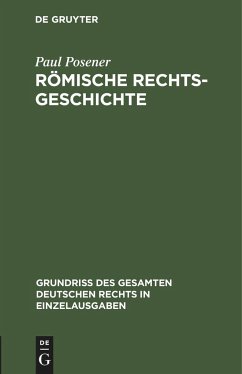 Römische Rechtsgeschichte - Posener, Paul