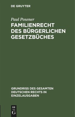 Familienrecht des Bürgerlichen Gesetzbüches - Posener, Paul