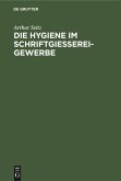 Die Hygiene im Schriftgießereigewerbe