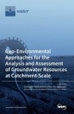 Geo-Environmental Approaches for the Analysis and Assessment of Groundwater Resources at Catchment-Scale