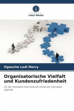 Organisatorische Vielfalt und Kundenzufriedenheit - Ladi Mercy, Ogwuche