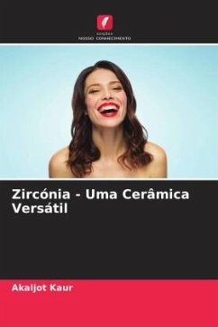 Zircónia - Uma Cerâmica Versátil - Kaur, Akaljot