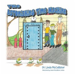 The Astonishing Time Machine - McCallister, Linda