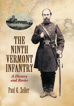 The Ninth Vermont Infantry - Zeller, Paul G.