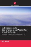 Indicadores de Segurança dos Pacientes em Anestesia