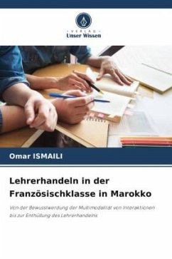 Lehrerhandeln in der Französischklasse in Marokko - Ismaili, Omar