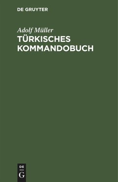 Türkisches Kommandobuch - Müller, Adolf