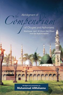 ABRIDGMENT OF THE COMPENDIUM OF OLOGIES AND APHORISMS - Al Hanbali, Imam Ibn Rajab