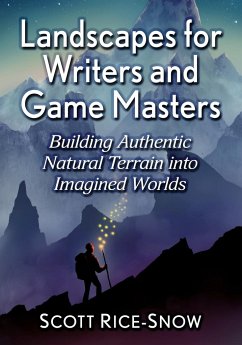 Landscapes for Writers and Game Masters - Rice-Snow, Scott