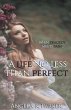 A Life No Less Than Perfect - Bild 1