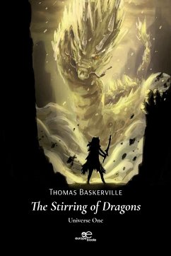 The Stirring of Dragons Universe One - Baskerville, Thomas