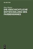 Die geschichtliche Entwickelung des Farbensinnes