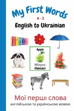 My First Words A - Z English to Ukrainian - Purtill, Sharon