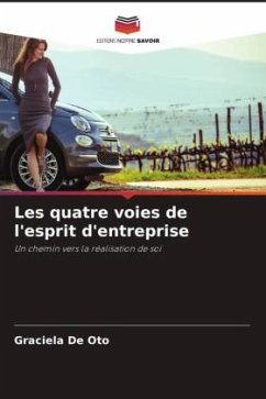 Les quatre voies de l'esprit d'entreprise - De Oto, Graciela