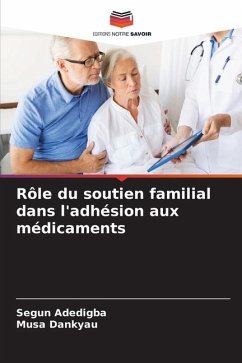 Rôle du soutien familial dans l'adhésion aux médicaments - Adedigba, Segun;Dankyau, Musa