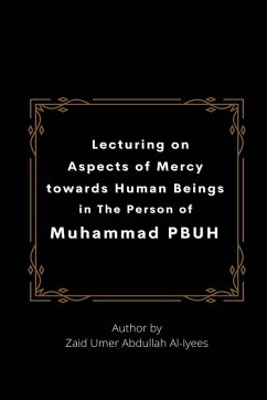 Lecturing on Aspects of Mercy towards Human Beings in The Person of Muhammad PBUH - Abdullah Al-Eis, Zaid Omar