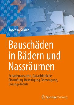 Bauschäden in Bädern und Nassräumen (eBook, PDF) - Schulz, Joachim