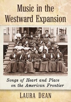 Music in the Westward Expansion - Dean, Laura