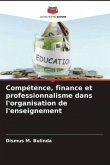 Compétence, finance et professionnalisme dans l'organisation de l'enseignement