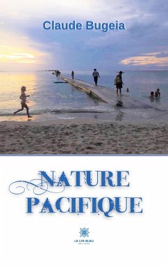 Nature pacifique - Claude Bugeia