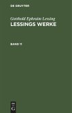 Gotthold Ephraim Lessing: Lessings Werke. Band 11