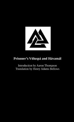 Prisoner's Völuspá and Hávamál