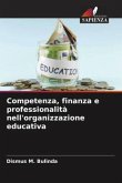 Competenza, finanza e professionalità nell'organizzazione educativa