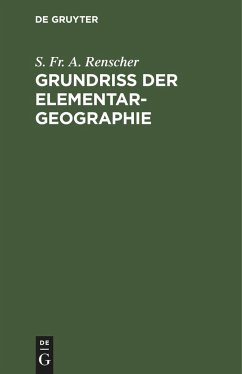 Grundriß der Elementar-Geographie - Renscher, S. Fr. A.