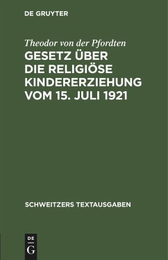 Gesetz über die religiöse Kindererziehung vom 15. Juli 1921 - Pfordten, Theodor von der