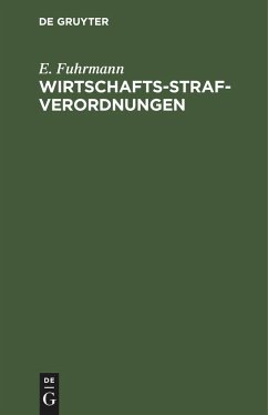 Wirtschafts-Strafverordnungen - Fuhrmann, E.